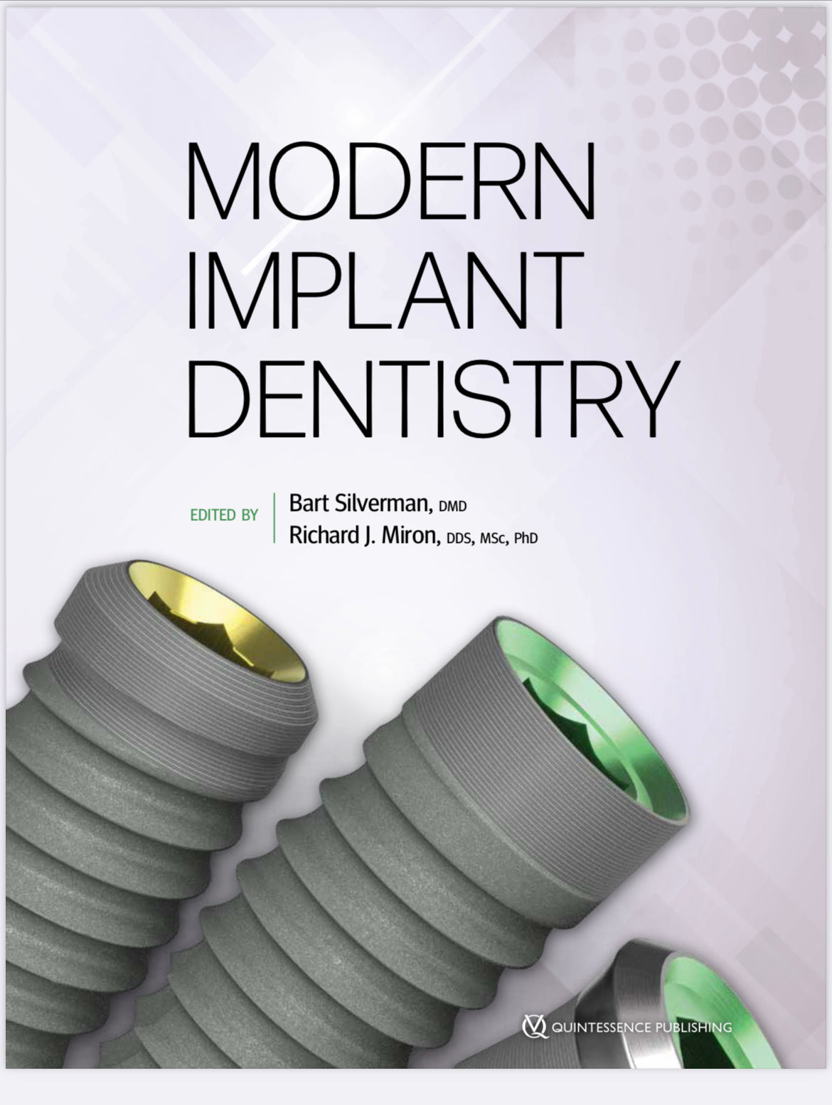 Modern Implant Dentistry *new textbook*